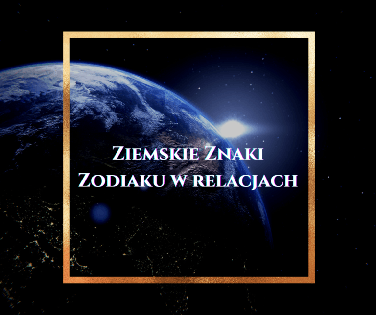 ziemskie_znaki_zodiaku_w_relacjach