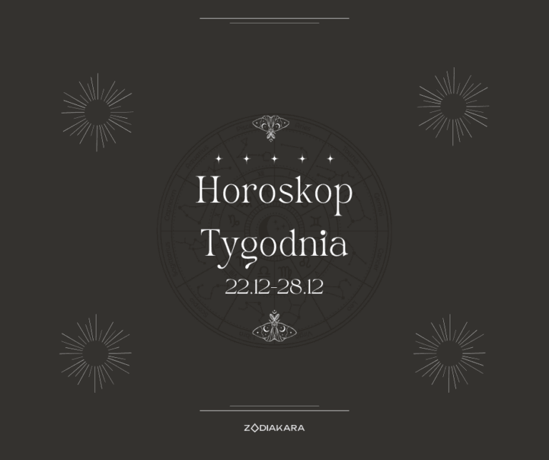 Horoskop tygodniowy 22-28.12